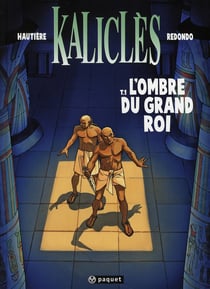 Kaliclès Tome 1 - l'ombre du grand roi