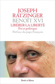 Libérer la liberté - foi et politique
