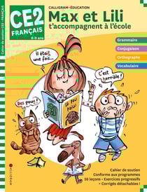 Max et Lili t'accompagnent en CE2 : français (édition 2020)