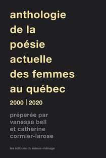 Anthologie de la poésie actuelle des femmes au Québec, 2000-2020