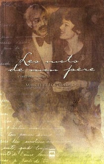 Les mots de mon père - correspondances entre Marcel et Louis Portal