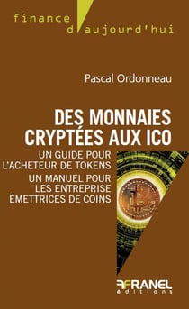 Des monnaies cryptées aux ICO - un guide pour l'acheteur de tokens - un manuel pour les entreprises émettrices de coins