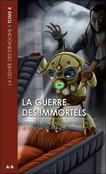 La lignée des dragons t.4 - la guerre des immortels