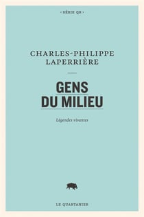 Gens du milieu - légendes vivantes