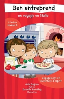 Ben entreprend : Un voyage en Italie : 1re lecture niveau 4