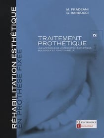 Réhabilitation esthétique en prothèse fixée t.2 - traitement prothétique