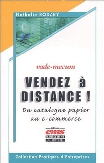 Vade mecum - vendez à distance ! - du catalogue papier au e-commerce