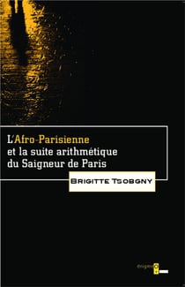 L'Afro-Parisienne et la suite arithmétique du saigneur de Paris