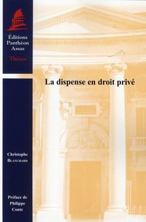 La Dispense en droit privé