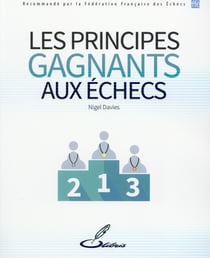 Les principes gagnants aux échecs