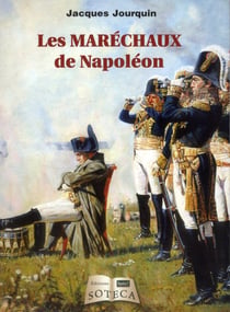 LES MARECHAUX DE NAPOLEON
