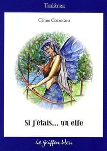 Si j'etais... un elfe