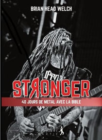 Stronger - 40 jours de métal et de spiritualité