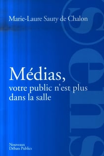Médias, votre public n'est plus dans la salle !