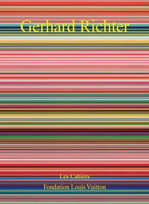 Les cahiers de la Fondation Vuitton : Gerhard Richter