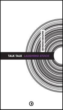 Talk Talk : Laughing Stock