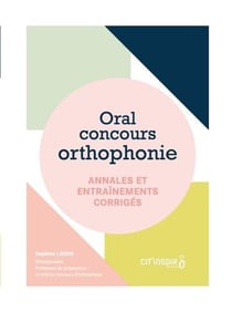 Oral - concours orthophonie - annales et entraînements corrigés