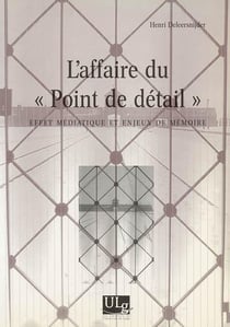 L'affaire du point de détail - effet médiatique et enjeux de mémoire