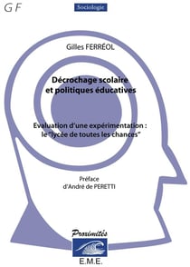 Décrochage scolaire et politiques éducatives - évaluation d'une expérience