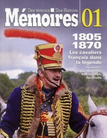 Les cavaliers français dans la légende - 1805-1870