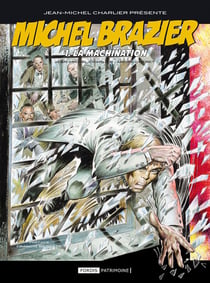 Michel Brazier Tome 1 : la machination