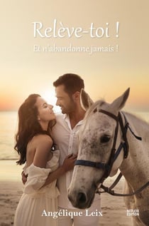 Relève-toi ! Et n'abandonne jamais !