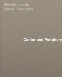 Center and periphery  : Five houses