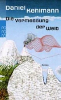 Vermessung der welt, der