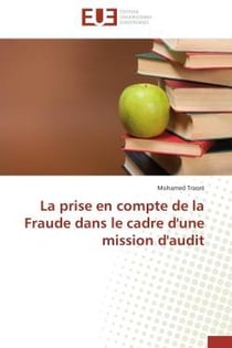 La prise en compte de la fraude dans le cadre d'une mission d'audit