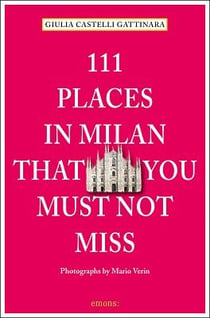 111 places in milan  that you shouldn't miss