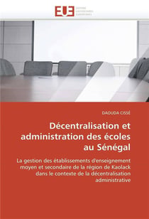 Decentralisation et administration des ecoles au senegal