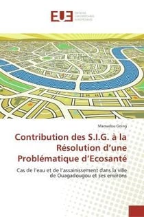 Contribution des s.i.g. a la resolution d'une problematique d'ecosante - cas de l'eau et de l'assain