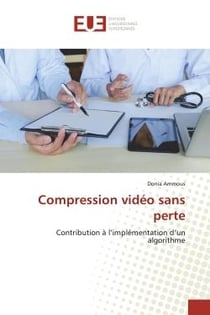 Compression vidEo sans perte : Contribution A l'implEmentation d'un algorithme