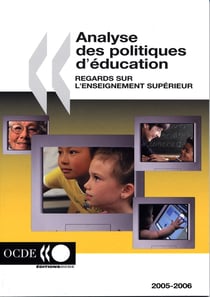 Analyse des politiques d'éducation - regards sur l'enseignement supérieur (2005-2006)