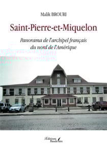 Saint-Pierre-et-Miquelon : Panorama de l'archipel français du nord de l'Amérique