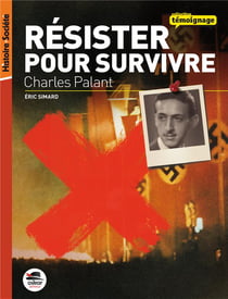Résister pour survivre - Charles Palant