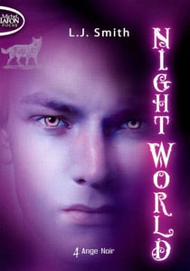 Night world Tome 4 - ange noir