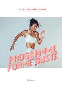 Programme forme buste : une méthode ciblée pour les bras, la taille et le ventre