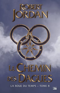 La roue du temps Tome 8 : le chemin des dagues