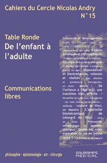 Cahiers du cercle Nicolas Andry n.15 : De l'enfant à l'adulte - communications libres