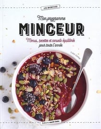 Mon programme minceur - menus, recettes et conseils équilibrés pour toute l'année