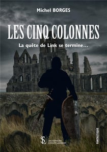 Les cinq colonnes - la quete de link se termine..