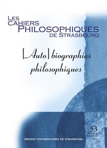 Les cahiers philosophiques de Strasbourg n.53 : [auto]biographies philosophiques