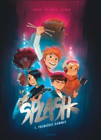 Splash Tome 1 : premières gammes