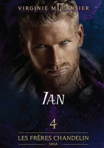 Saga des frères Chandelin Tome 4 - Ian