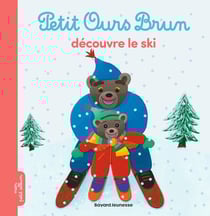 Petit Ours Brun découvre le ski - Dès 2 ans