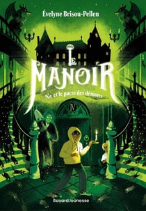 Le manoir - saison 1 Tome 4 : Nic et le pacte des démons