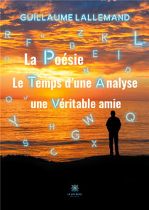 La poésie, le temps d'une analyse : une veritable amie