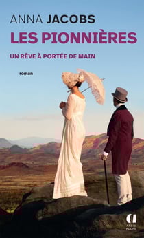 Les pionnières Tome 3 : Un rêve à portée de main