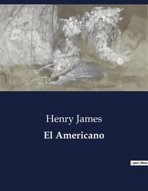 El Americano : La expansión territorial de los Estados Unidos y sus implicaciones politicas